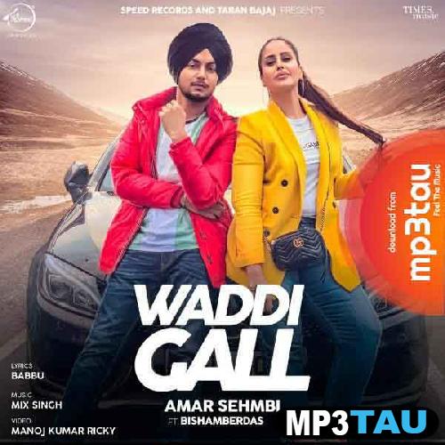 Waddi-Gall- Amar Sehmbi mp3 song lyrics